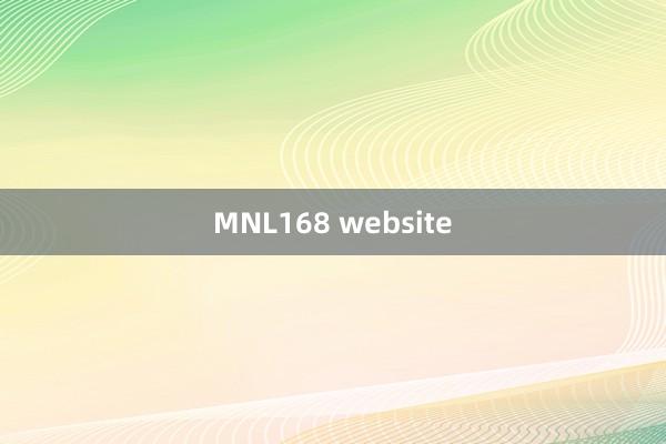 MNL168 website