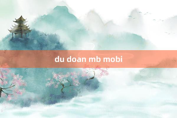 du doan mb mobi