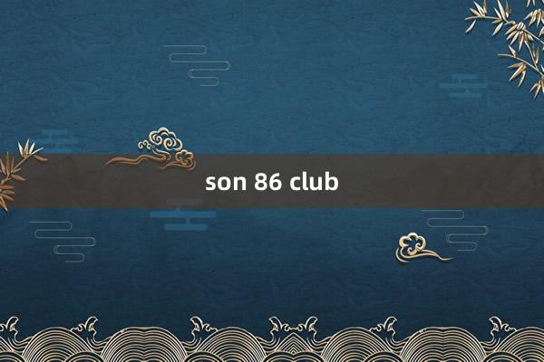 son 86 club