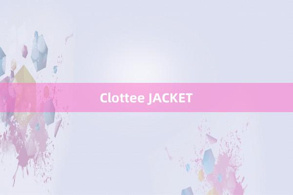 Clottee JACKET