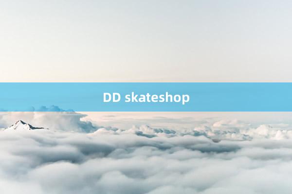 DD skateshop