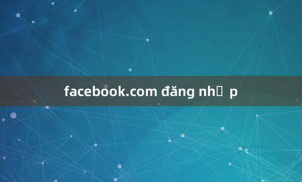 facebook.com đăng nhập