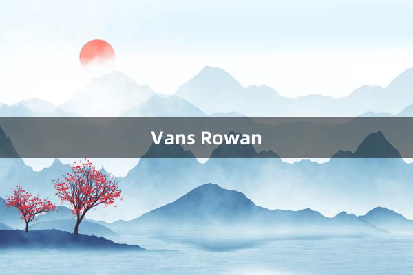 Vans Rowan