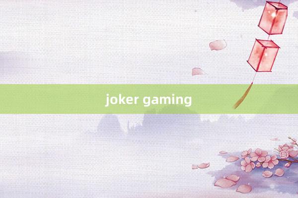 joker gaming