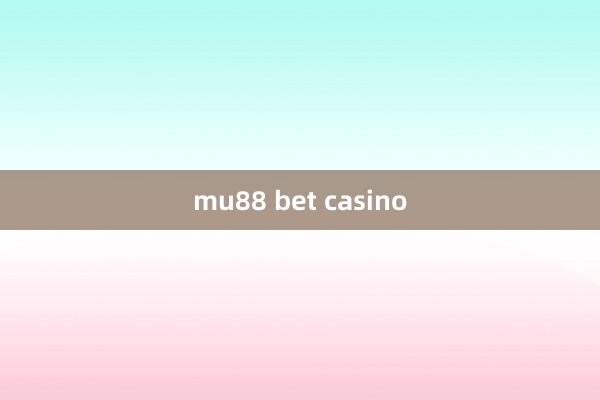 mu88 bet casino