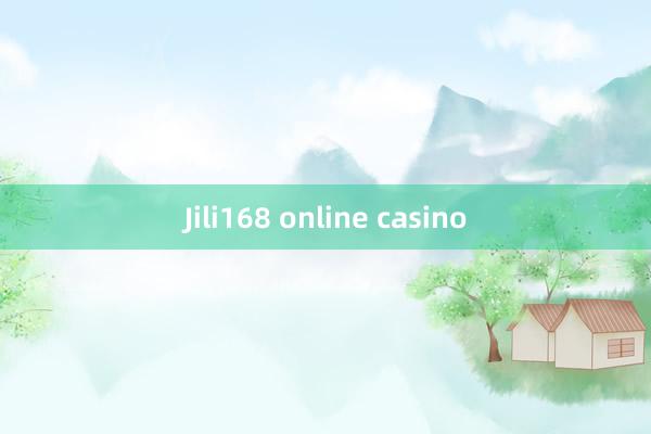 Jili168 online casino